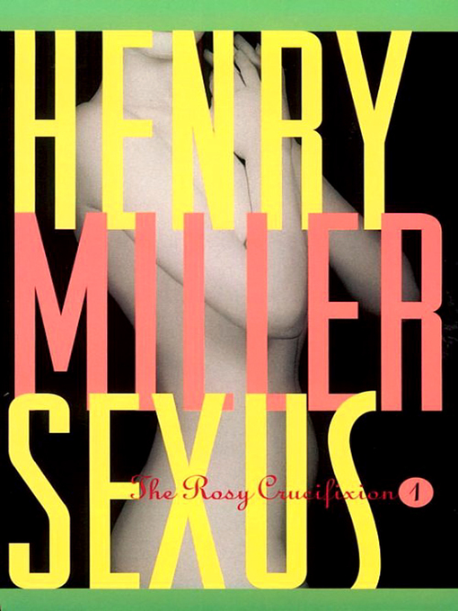 Title details for Sexus by Henry Miller - Wait list